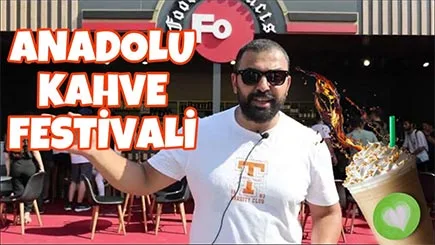 ANADOLU KAHVE FESTİVALİNİ GEZİYORUZ! / BOL EĞLENCELİ BİR FESTİVAL