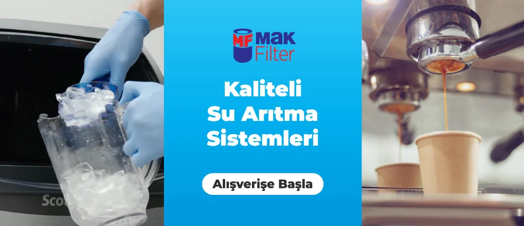Makfilter Horeka Su Filtrasyon Sistemi